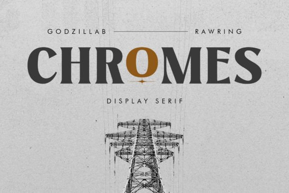 Chromes: A Vintage Serif Font with Modern Edge
