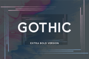 Gothic Extra Bold: A Modern Sans Serif for Elegant Design