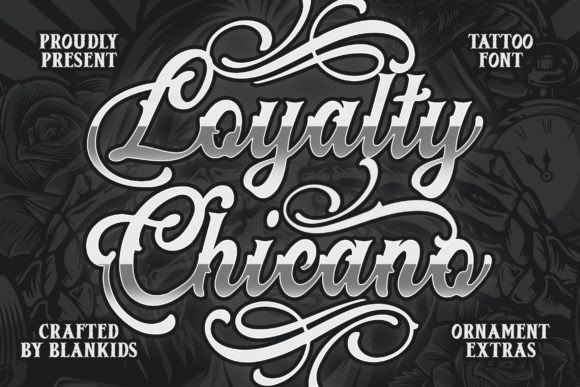 Loyalty Chicano: A Bold Script for Creative Expression